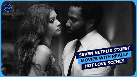 hot saxy video|25 Sexy Movies on Netflix (June 2024) .